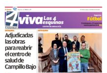 Periódico | VIVA Las 4 Esquinas 2 febrero – Adjudicadas las obras para reabrir el centro de salud de Campillo Bajo