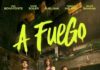 A Fuego se estrena este viernes en Cines La Verónica