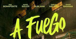 A Fuego se estrena este viernes en Cines La Verónica